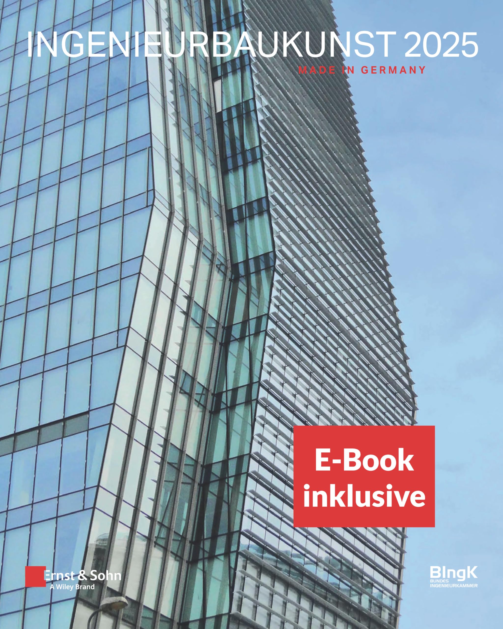 Ingenieurbaukunst 2025: Made in Germany: (inkl. E-Book als PDF) Business & Technology