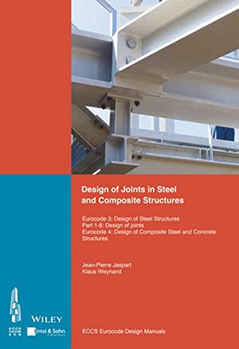 Design of Joints in Steel and Composite Structures: Eurocode 3: Design of Steel Structures. Part 1-8 Design of Joints. Eurocode 4: Design of Composite ... Structures. Part 1-8 Design of Joints Books