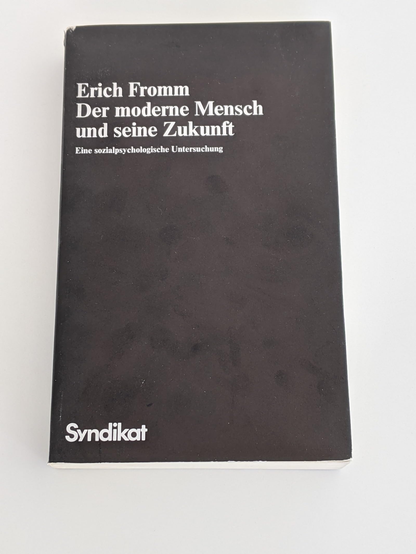 Der moderne Mensch und seine Zukunft - Eine sozialpsycholog. Untersuchung Books