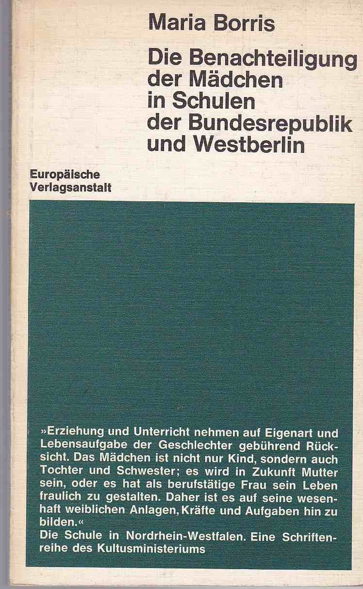 Die Benachteiligung der Mädchen in Schulen der Bundesrepublik und Westberlin Books
