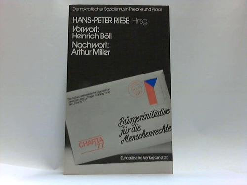 Bürgerinitiative für die Menschenrechte. Die tschechoslowakische Opposition zwischendem Prager Frühling und der Charta 77. Professional & Reference Books