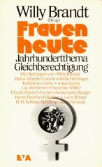Frauen heute. Jahrhundertthema Gleichberechtigung Politics & History