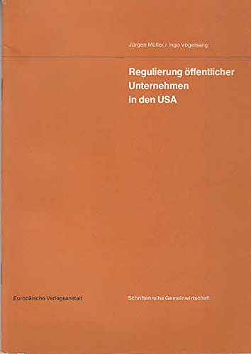Regulierung offentlicher Unternehmen in den USA Books
