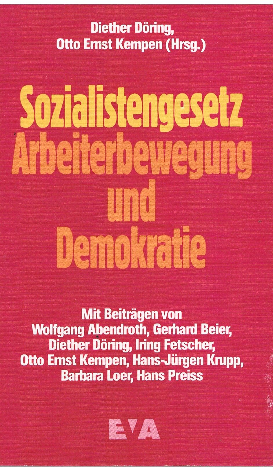 Sozialistengesetz, Arbeiterbewegung und Demokratie Law