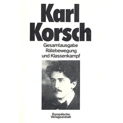 Rätebewegung und Klassenkampf. Studienausgabe: Bd. 2. Gesamtausgabe Books