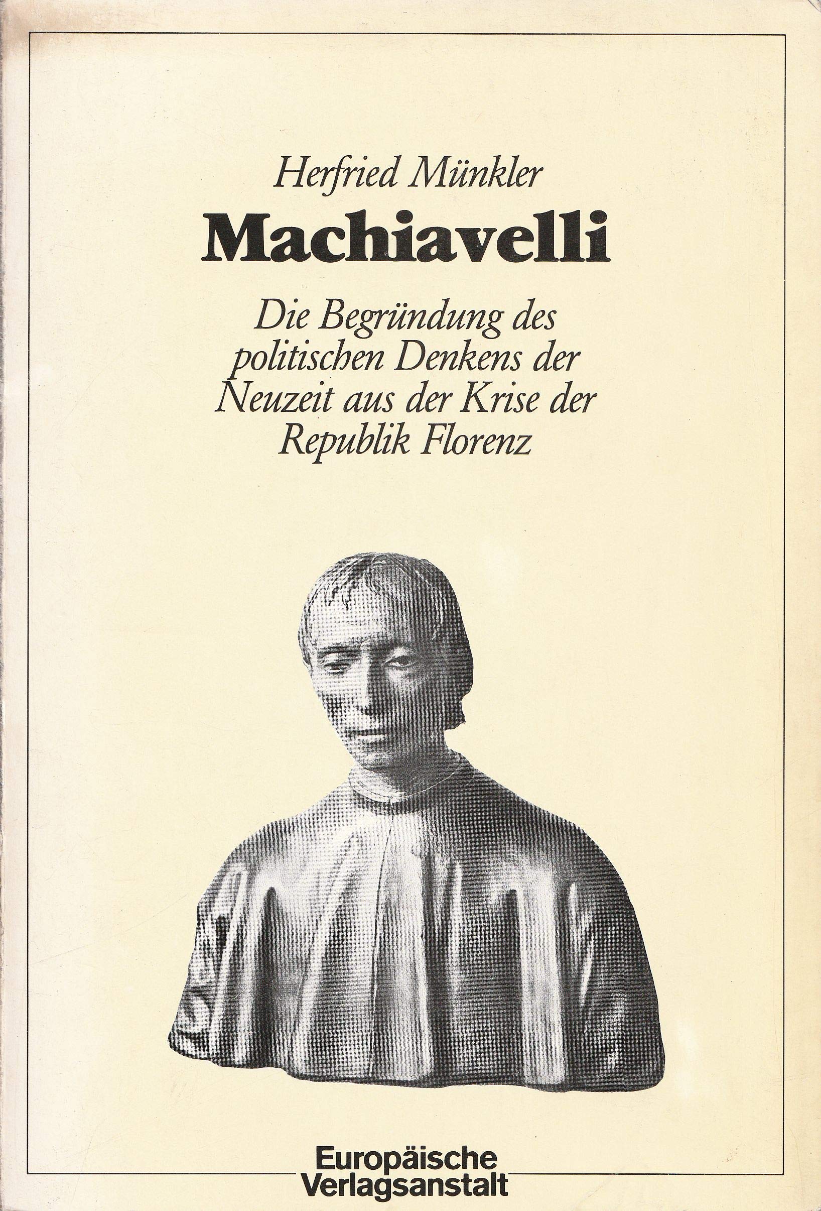 Machiavelli. Die Begründung des politischen Denkens der Neuzeit aus der Krise der Republik Florenz Foreign Languages ​​& Dictionaries