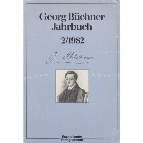 Georg Büchner Jahrbuch 2/1982. Internationales Georg Büchner Symposium. Ergebnisse und Perspektiven der Forschung. Art & Literature