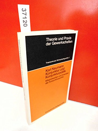 Konjunktur und Konjunkturpolitik. Möglichkeiten und Grenzen der Konjunkturpolitik Books