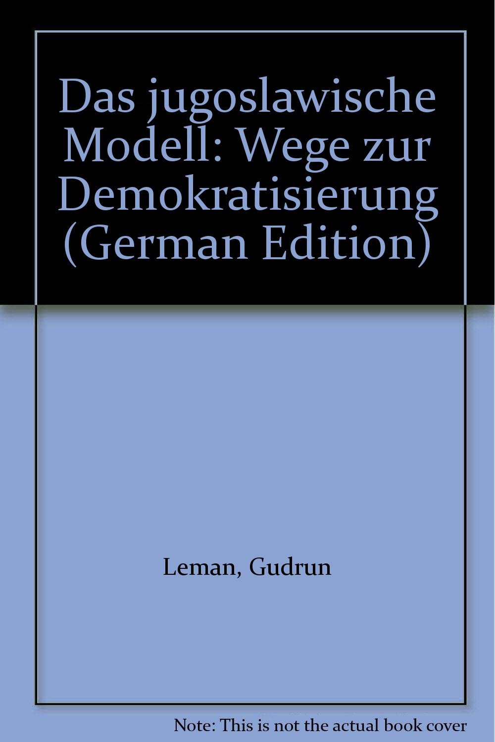 Das jugoslawische Modell. Wege zur Demokratisierung Books