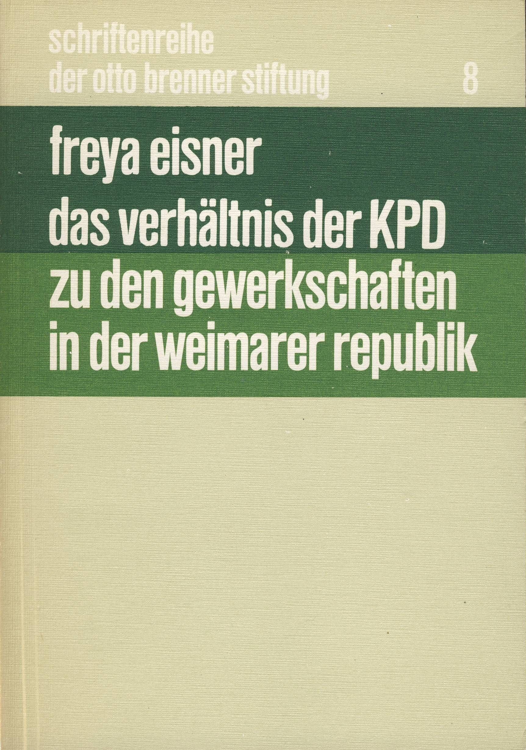 Das Verhältnis der KPD zu den Gewerkschaften in der Weimarer Republik. Books