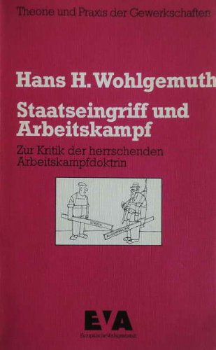 Staatseingriff und Arbeitskampf. Zur Kritik der herrschenden Arbeitskampfdoktrin Books
