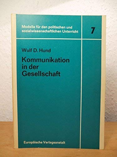Kommunikation in der Gesellschaft. Demokratische Willensbildung oder manipulierte Meinung Lifestyle