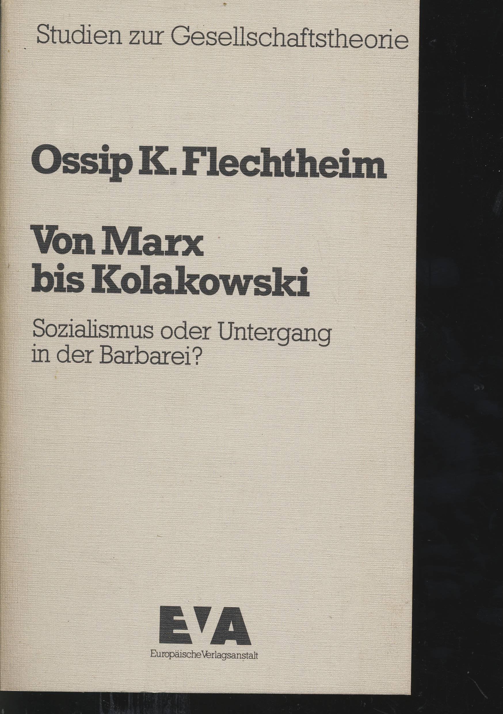 Product Image: Von Marx bis Kolakowski. Sozialismus oder Untergang in der Barbarei