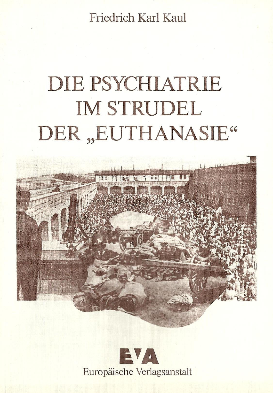 Die Psychiatrie im Strudel der Euthanasie. Books