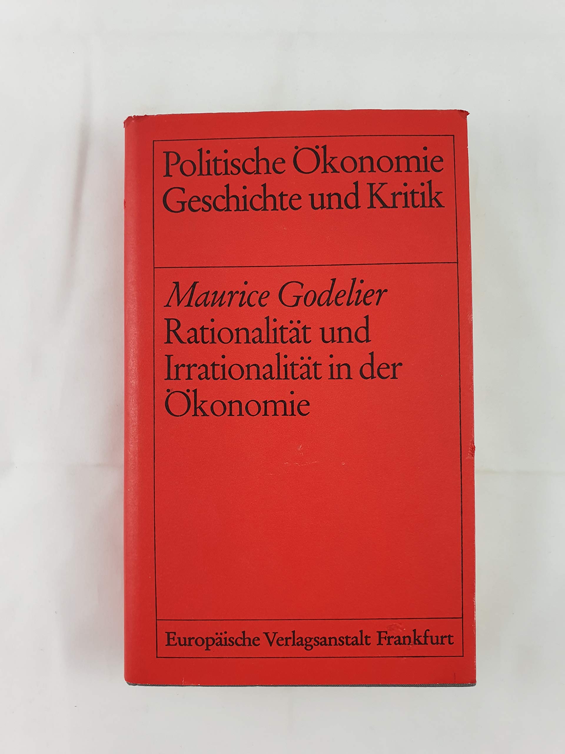 Rationalität und Irrationalität in der Ökonomie Books