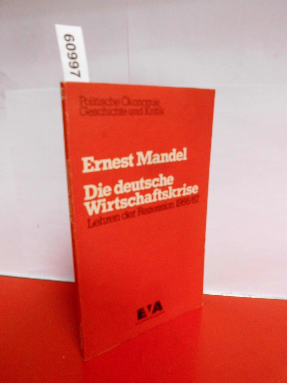 Die deutsche Wirtschaftskrise. Lehren der Rezession 1966/67 Books