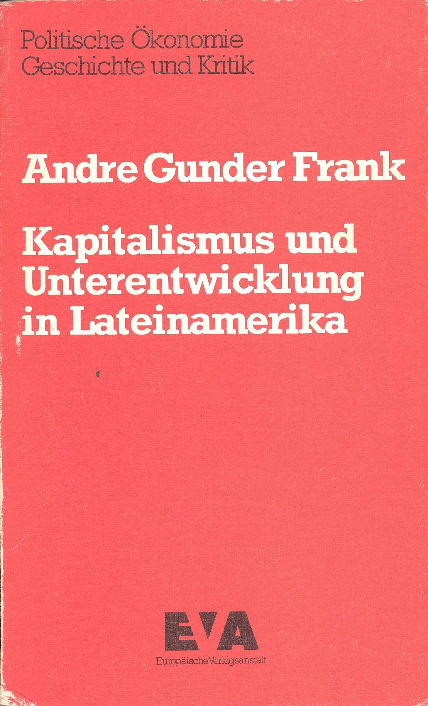 Kapitalismus und Unterentwicklung in Lateinamerika Books