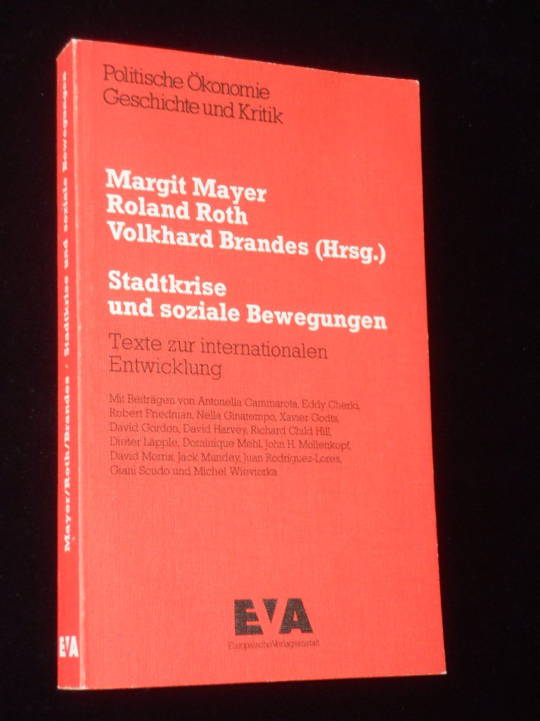 Stadtkrise und soziale Bewegungen. Texte zur internationalen Entwicklung Social Sciences