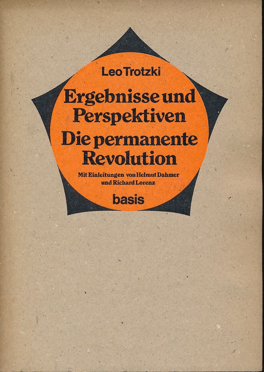 Ergebnisse und Perspektiven. Die permanente Revolution Politics & History