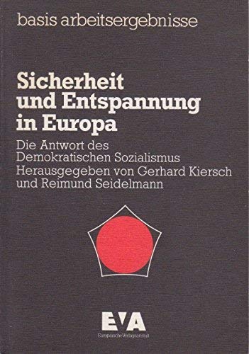 Sicherheit und Entspannung in Europa. Die Antwort des demokratischen Sozialismus Lifestyle