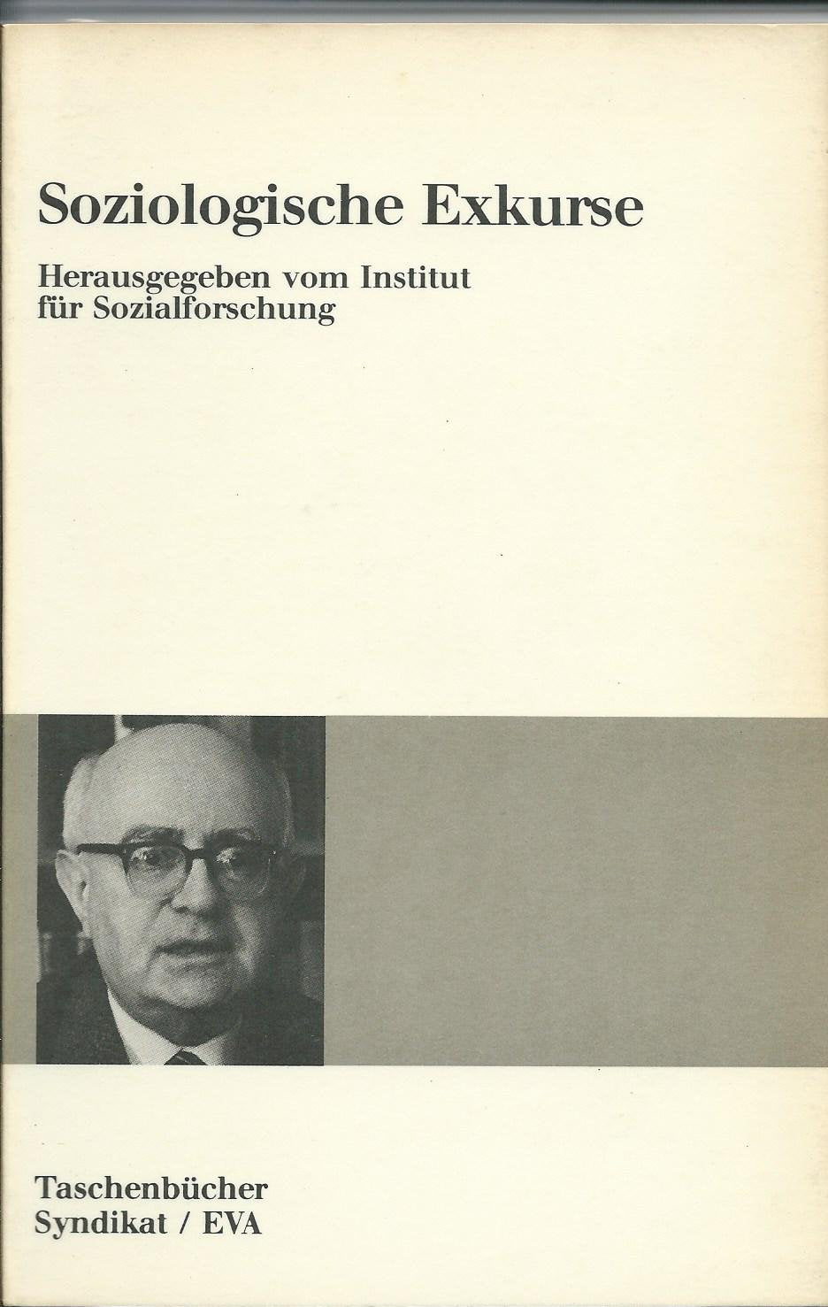 Soziologische Exkurse. EVA Taschenbücher, Bd.14 Social Sciences