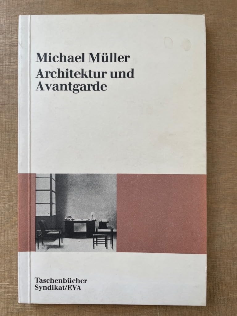 EVA Taschenbücher, Bd.32, Architektur und Avantgarde. Ein vergessenes Projekt der Moderne? Books