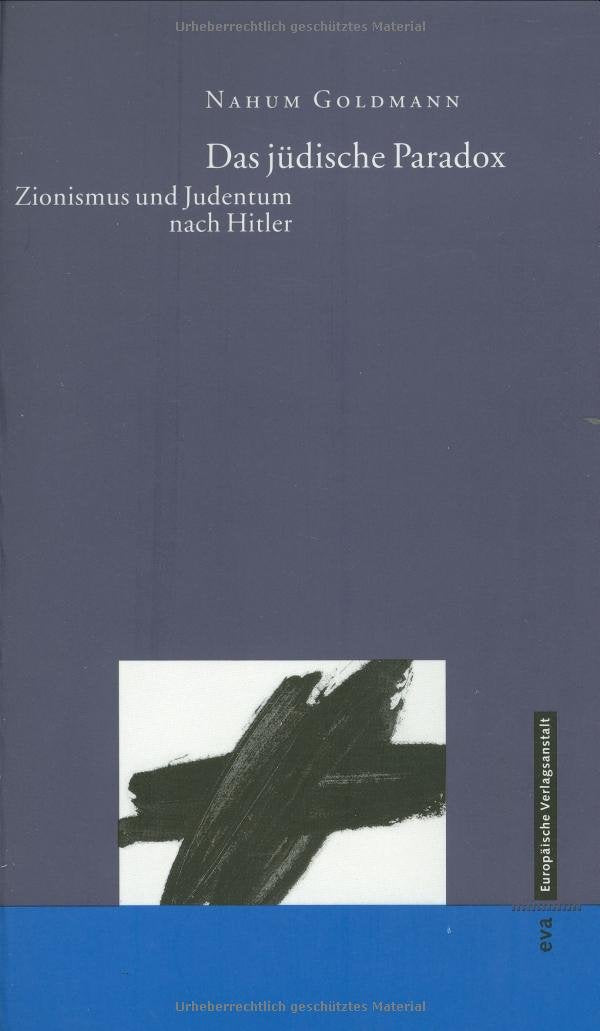 Das jüdische Paradox. Zionismus und Judentum nach Hitler Politics & History