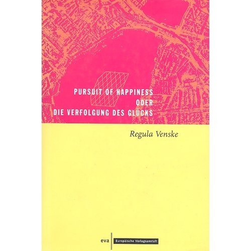 Pursuit of Happiness oder Die Verfolgung des Glücks: Roman Philosophy