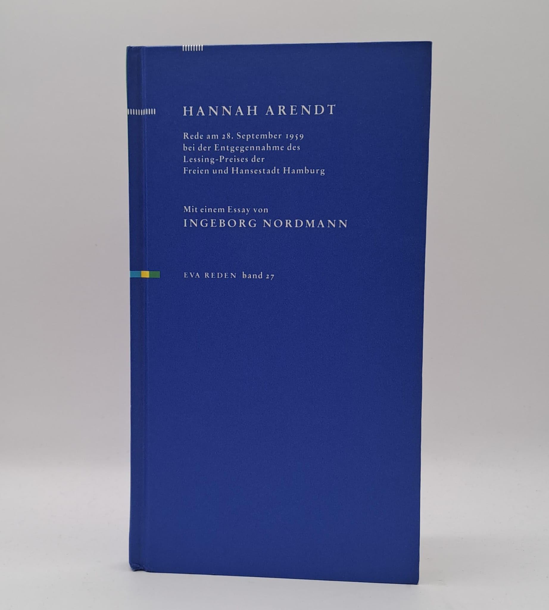 Rede anlässlich der Verleihung des Lessingspreises am 28.09.1959: Mit einem Essay von Ingeborg Nordmann (Reden) - Arendt, Hannah book