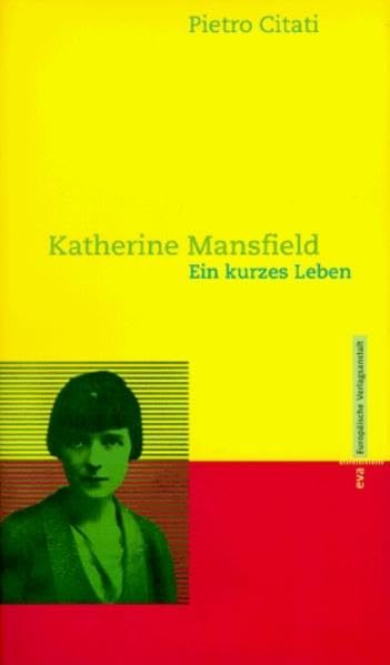 Katherine Mansfield: Ein kurzes Leben Memories