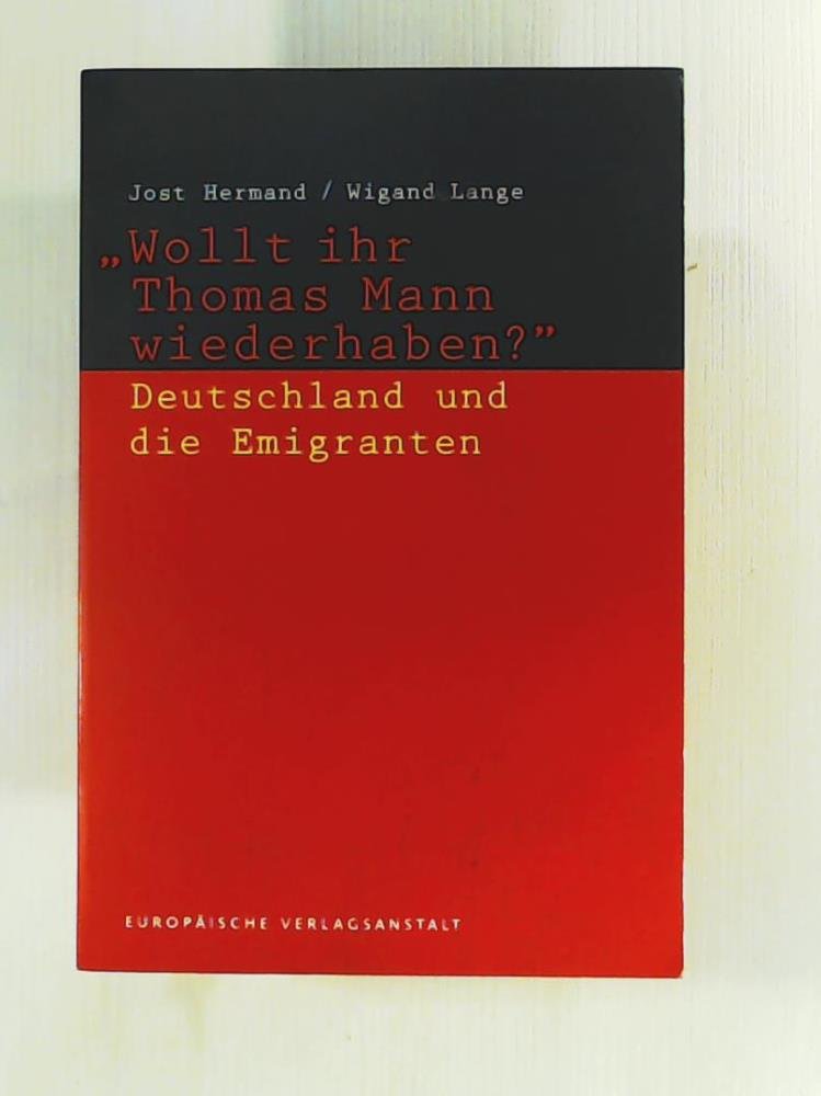 "Wollt ihr Thomas Mann wiederhaben?" - Deutschland und die Emigranten Contemporary literature