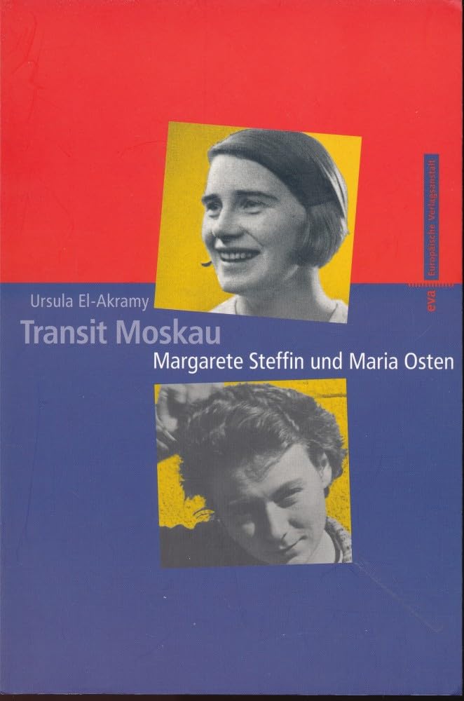 Transit Moskau: Margarete Steffin und Maria Osten Books