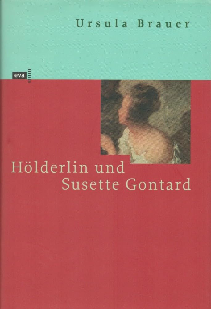 Hölderlin und Susette Gontard Memories