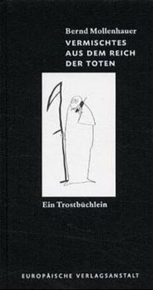 Vermischtes aus dem Reich der Toten: Ein Tröstbüchlein (EVA-Geschenkbücher) Lifestyle