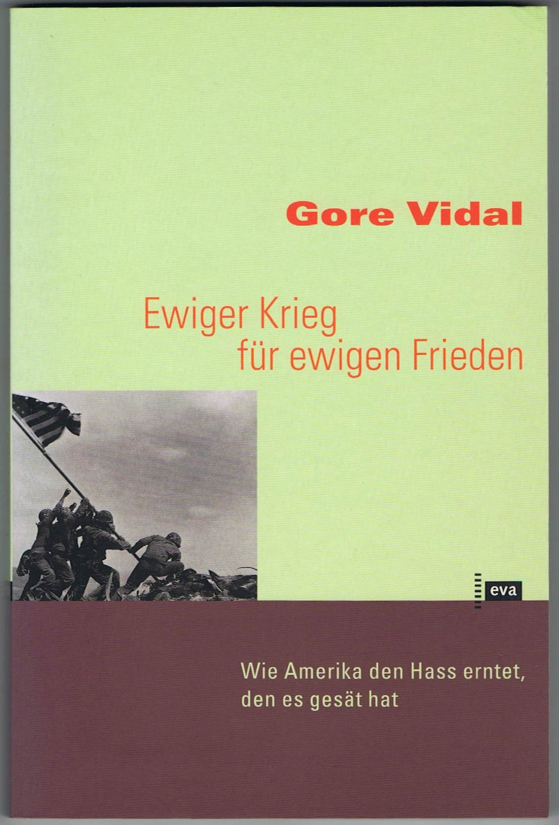 Ewiger Krieg für ewigen Frieden. Wie Amerika den Hass erntet, den es gesät hat Politics & History