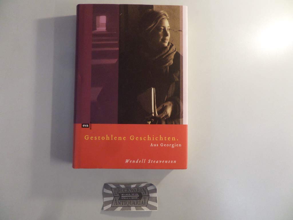 Gestohlene Geschichten. Aus Georgien Contemporary literature