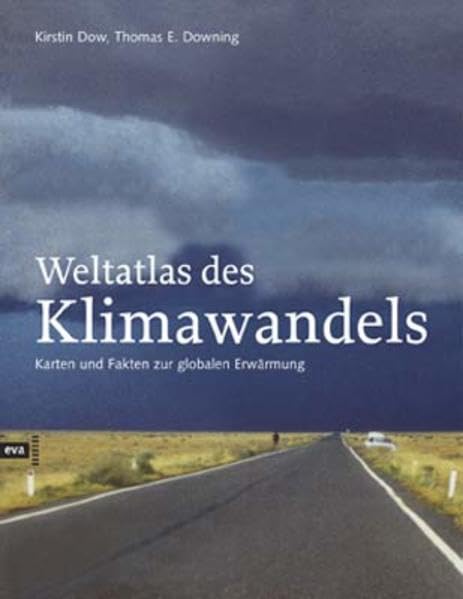 Weltatlas des Klimawandels - Karten und Fakten zur globalen Erwärmung Natural Sciences