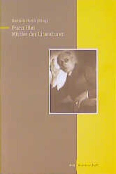 Mittler der Literaturen - Franz Blei (eva-Wissenschaft) Contemporary literature