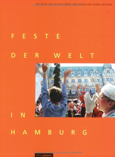 Feste der Welt in Hamburg Politics & History