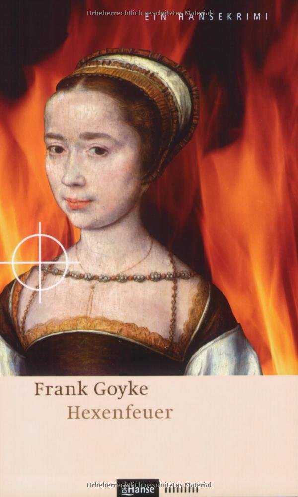 Hexenfeuer. Ein Hansekrimi. Tatort Göttingen Books