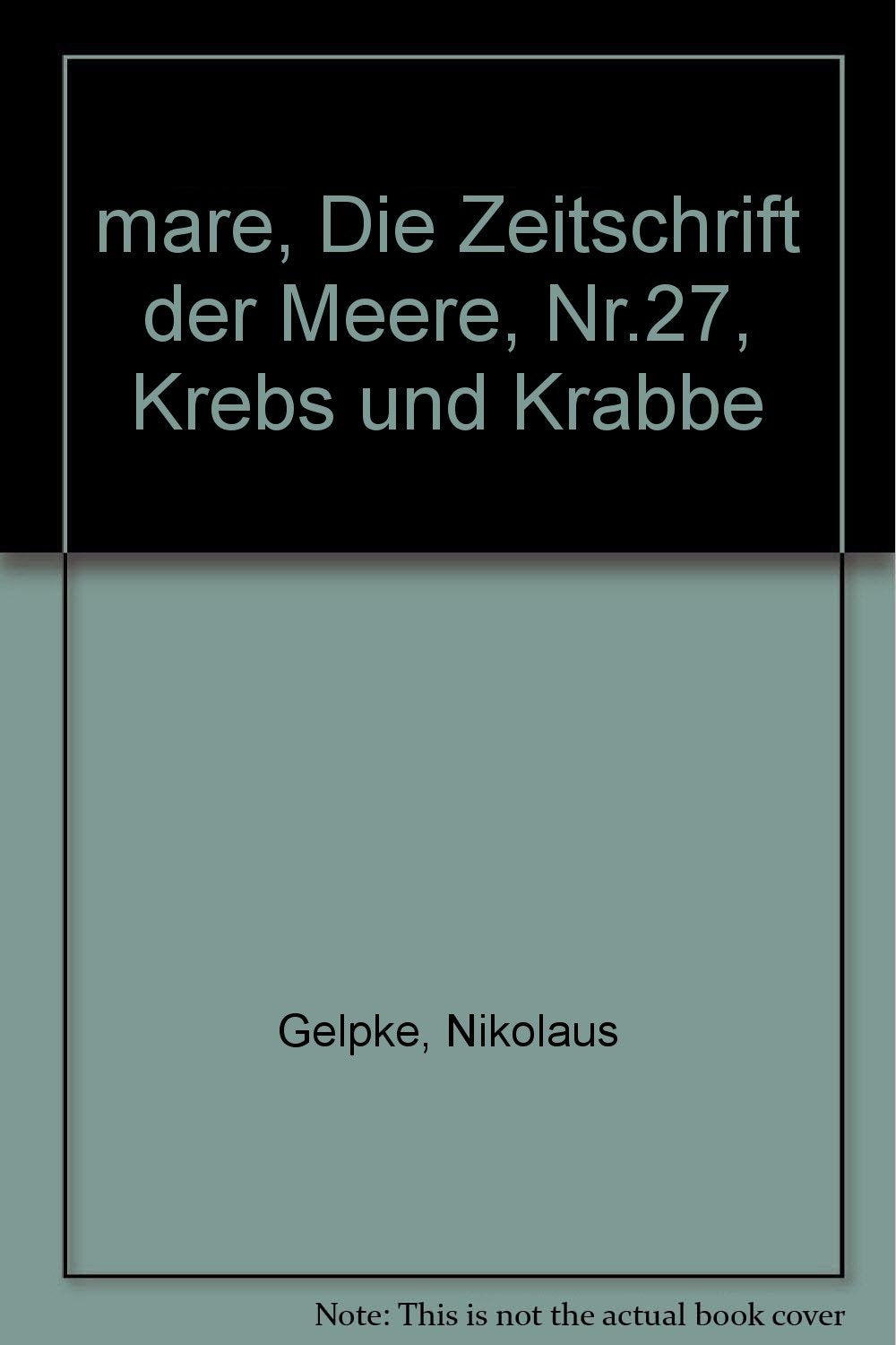 mare, Die Zeitschrift der Meere, Nr.27, Krebs und Krabbe Business & Technology