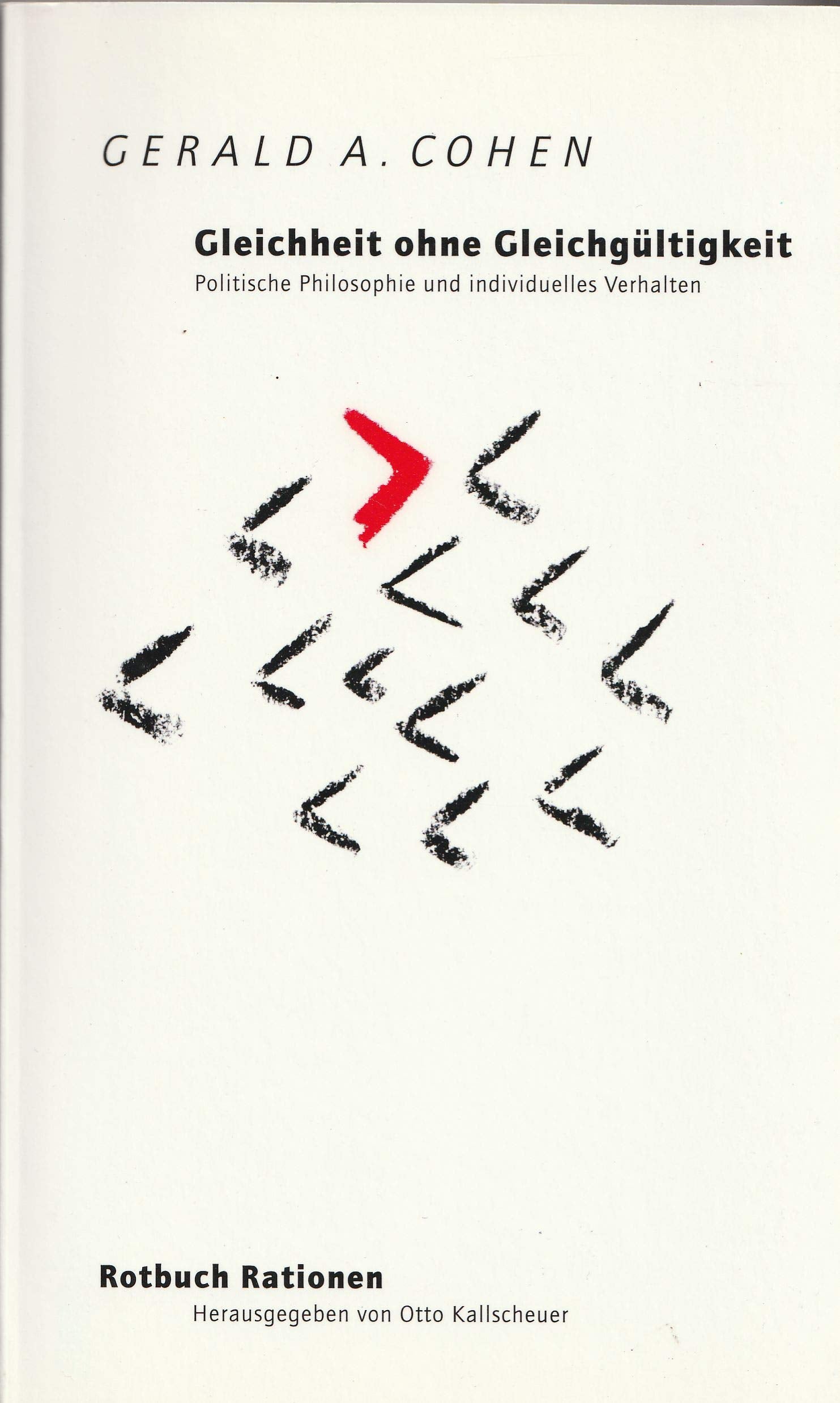 Gleichheit ohne Gleichgültigkeit: Politische Philosophie und persönliches Verhalten (Rationen) Philosophy