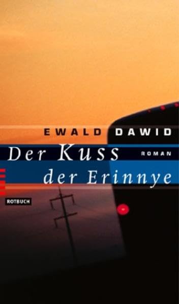 Der Kuss der Erinnye: Roman (Rotbuch) Contemporary literature