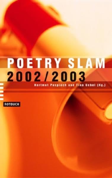 Poetry Slam 2002/2003: Anthologie (Rotbuch-Taschenbücher) Contemporary literature