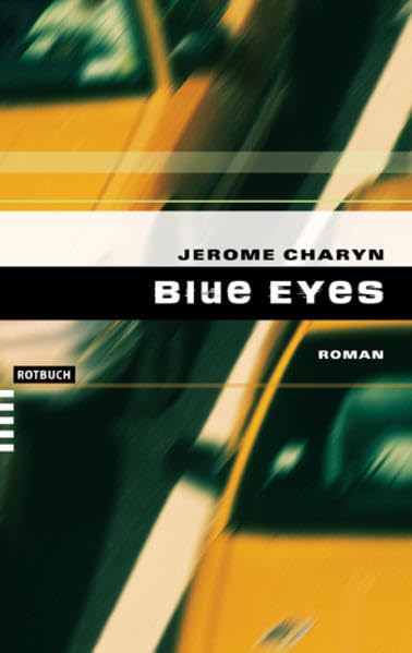 Blue Eyes: Roman (Rotbuch-Taschenbücher) Crime & Thrillers