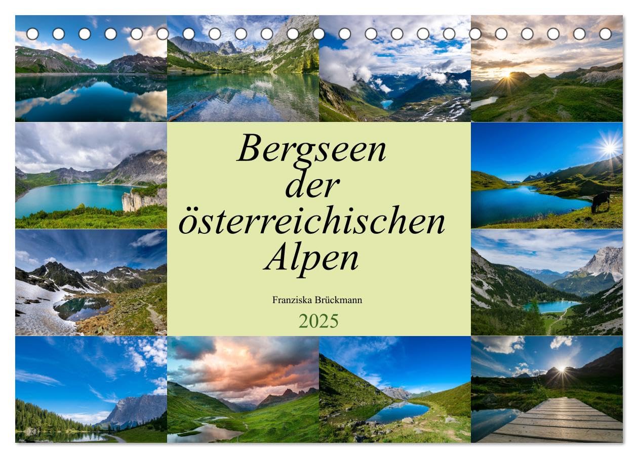 Bergseen der österreichischen Alpen (Tischkalender 2025 DIN A5 quer), CALVENDO Monatskalender: Das kalte, klare Wasser der Bergseen inmitten von einer faszinierenden Bergwelt. (CALVENDO Orte) Photography