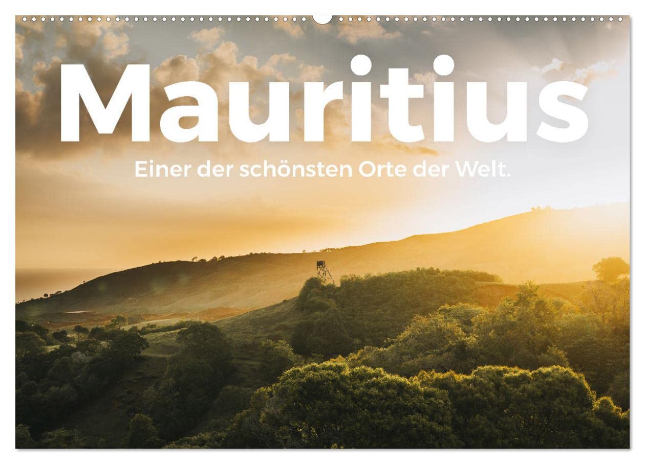 Mauritius - Einer der schönsten Orte der Welt. (Wandkalender 2025 DIN A2 quer), CALVENDO Monatskalender: Eine grandiose Entdeckungsreise durch Mauritius. (CALVENDO Orte) Leisure, Home & Garden