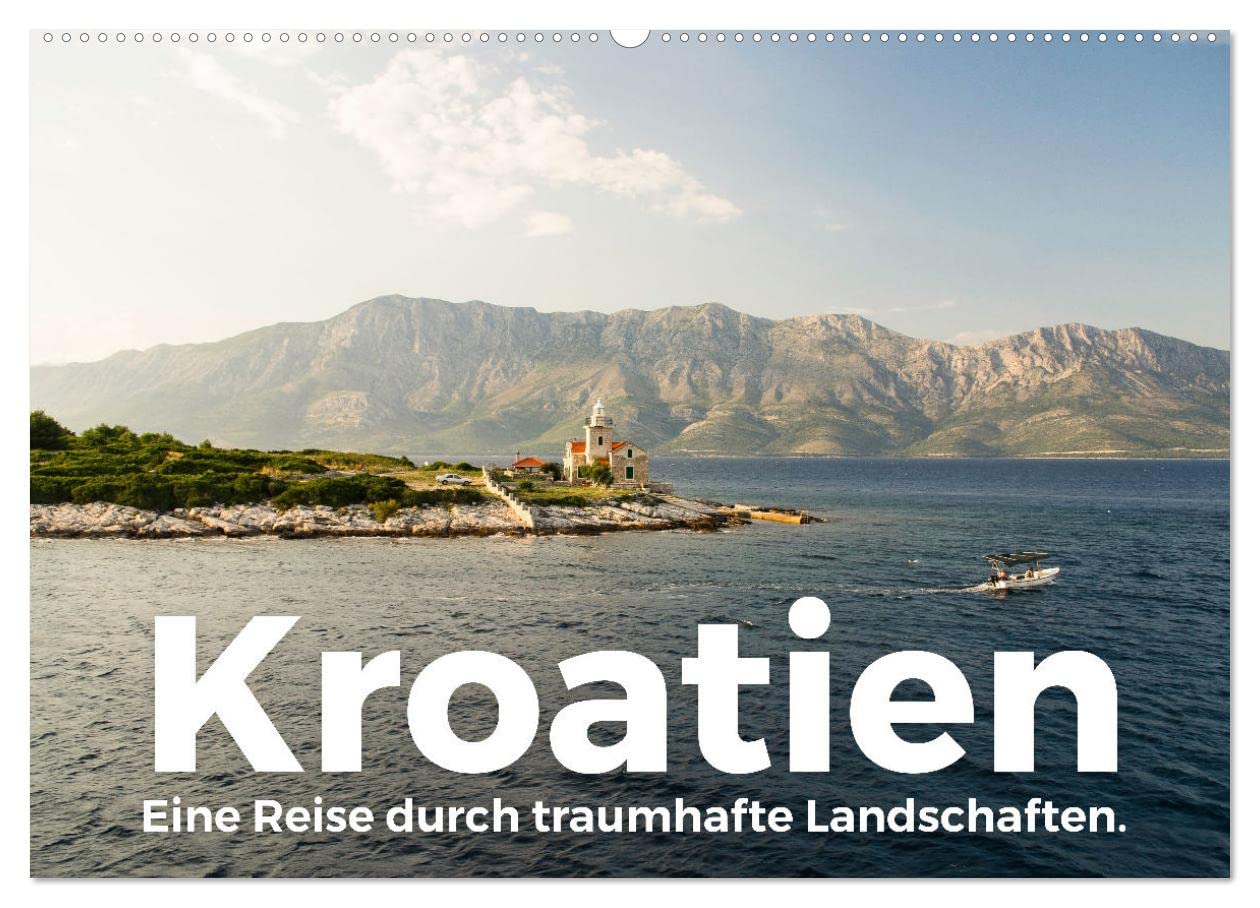 Kroatien - Eine Reise durch traumhafte Landschaften. (Wandkalender 2025 DIN A2 quer), CALVENDO Monatskalender: Eine einmalige Reise nach Kroatien. (CALVENDO Natur) Leisure, Home & Garden