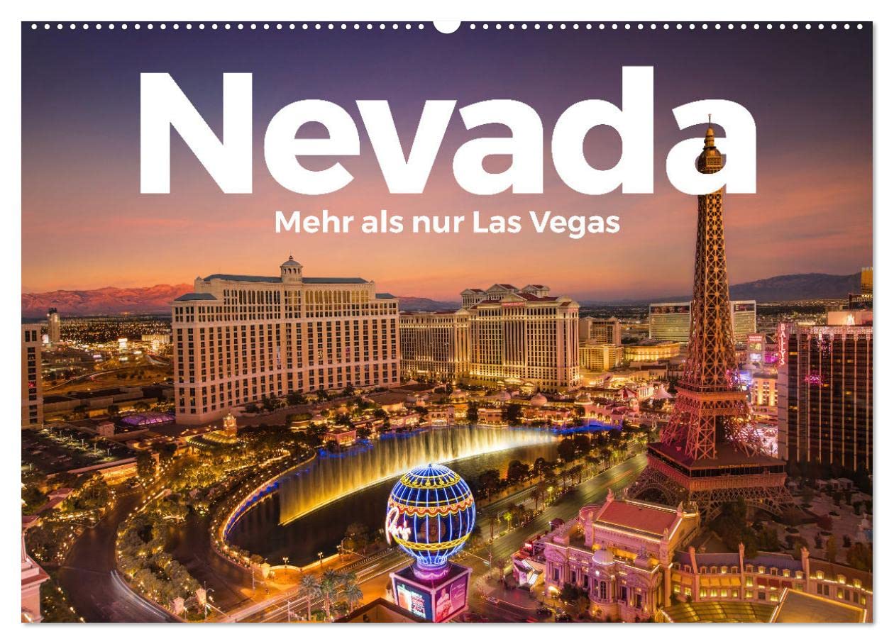 Nevada - Mehr als nur Las Vegas (Wandkalender 2025 DIN A2 quer), CALVENDO Monatskalender: Entdecken Sie den bezaubernden Bundesstaat Nevada. (CALVENDO Natur) Leisure, Home & Garden
