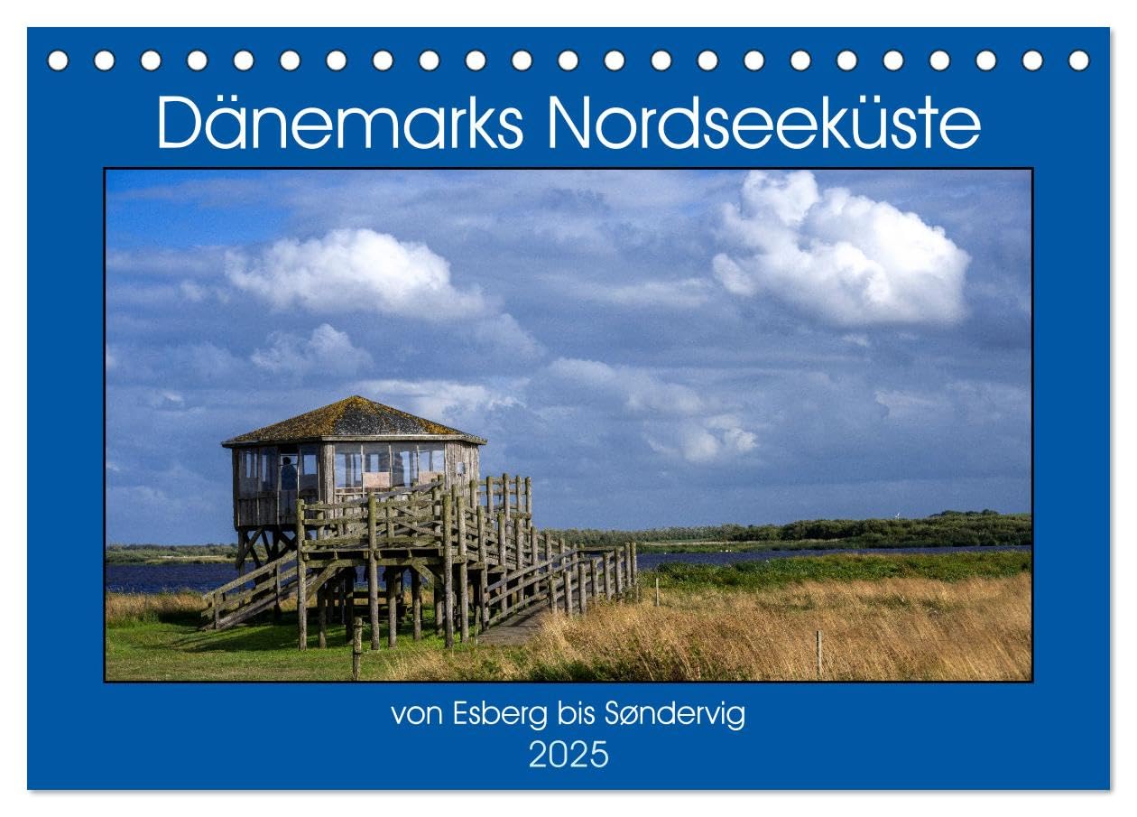 Dänemarks Nordseeküste - von Esbjerg bis Sondervig (Tischkalender 2025 DIN A5 quer), CALVENDO Monatskalender: Dänemarks Nordseeküste empfängt die Menschen für den perfekten Urlaub. (CALVENDO Orte) Leisure, Home & Garden